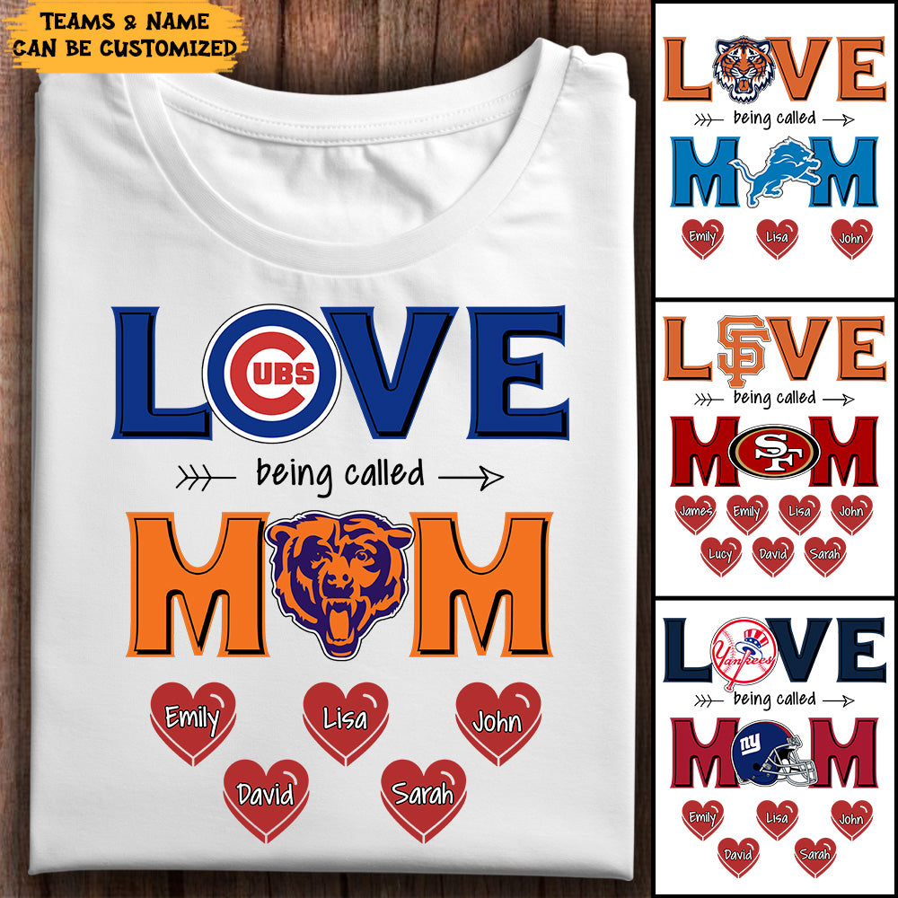 Love Being Call Mom Teams Customized Shirt
