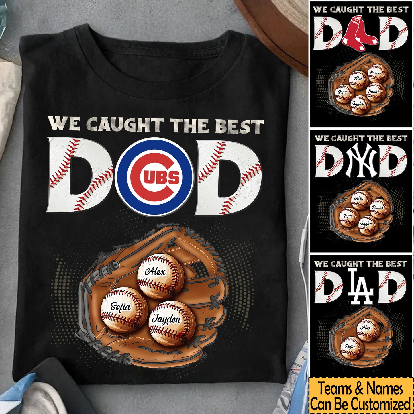 We Caught the Best Dad Customized Shirt - Perfect Gift For Father's Day