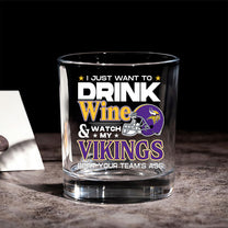 Whiskey Glass - I Just Want To Drink Wine - MNSTVK