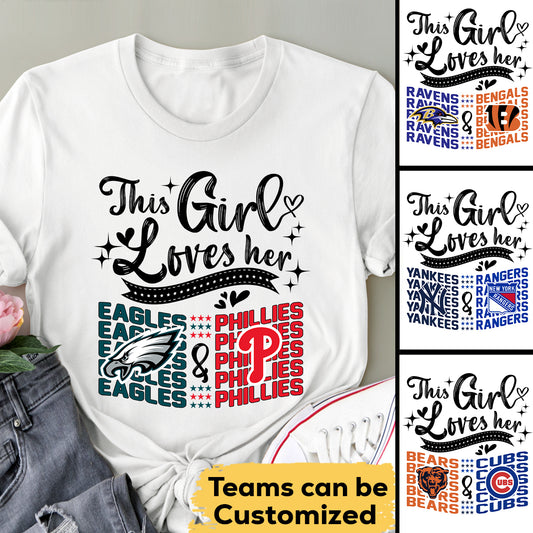 This Girl Loves Her Teams - Customized Shirt (clt)