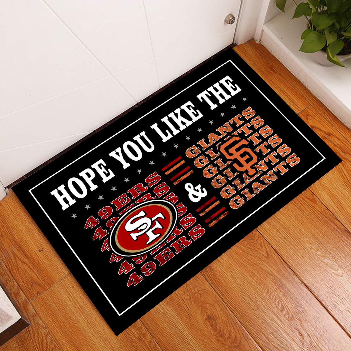 Hope You Like SF G & SF49ers - Customized Doormat  - Anti Slip Indoor Doormat