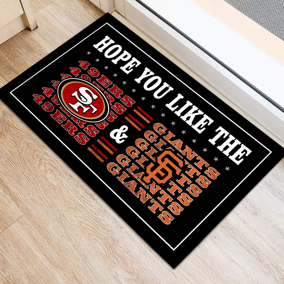 Hope You Like SF G & SF49ers - Customized Doormat  - Anti Slip Indoor Doormat