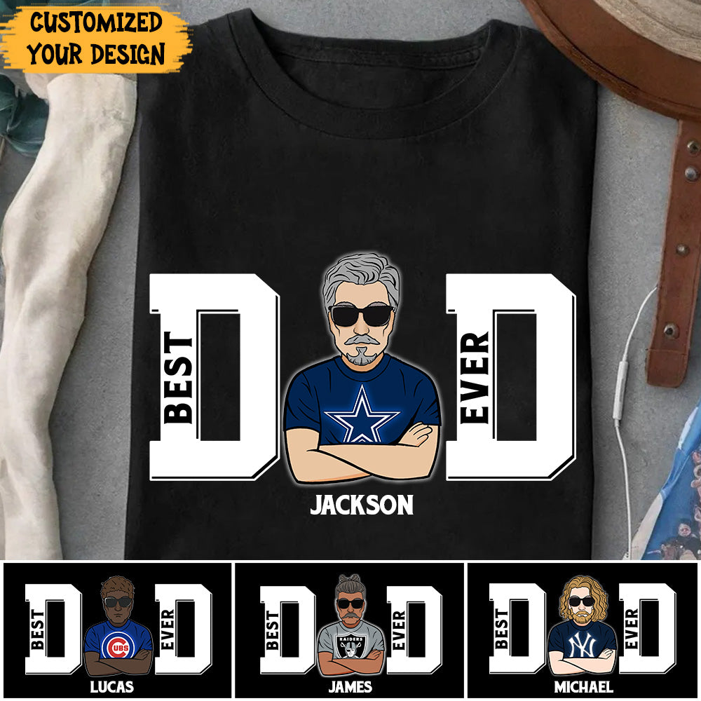 Best Dad Ever - Customized Shirt (ver2)