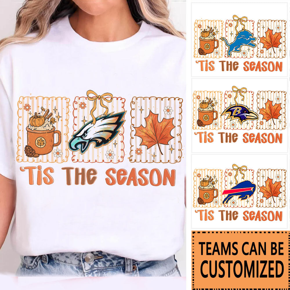 'Tis The Season Teams Shirt - Customize Shirt