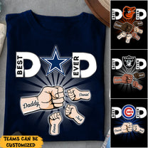 Best Dad Ever - Customized Shirt  V8