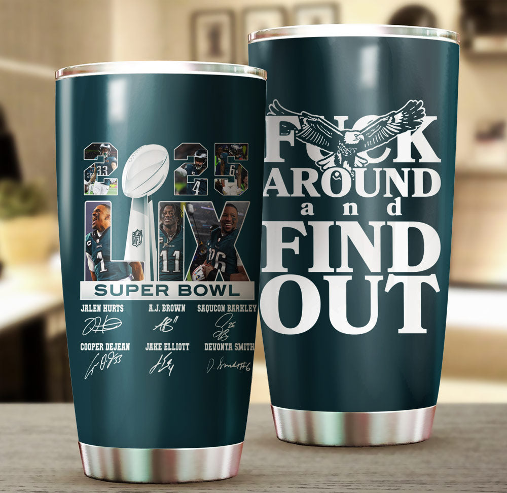 Stainless Steel Champions Tumbler - F**K Around And Find Out - PLDPAEG