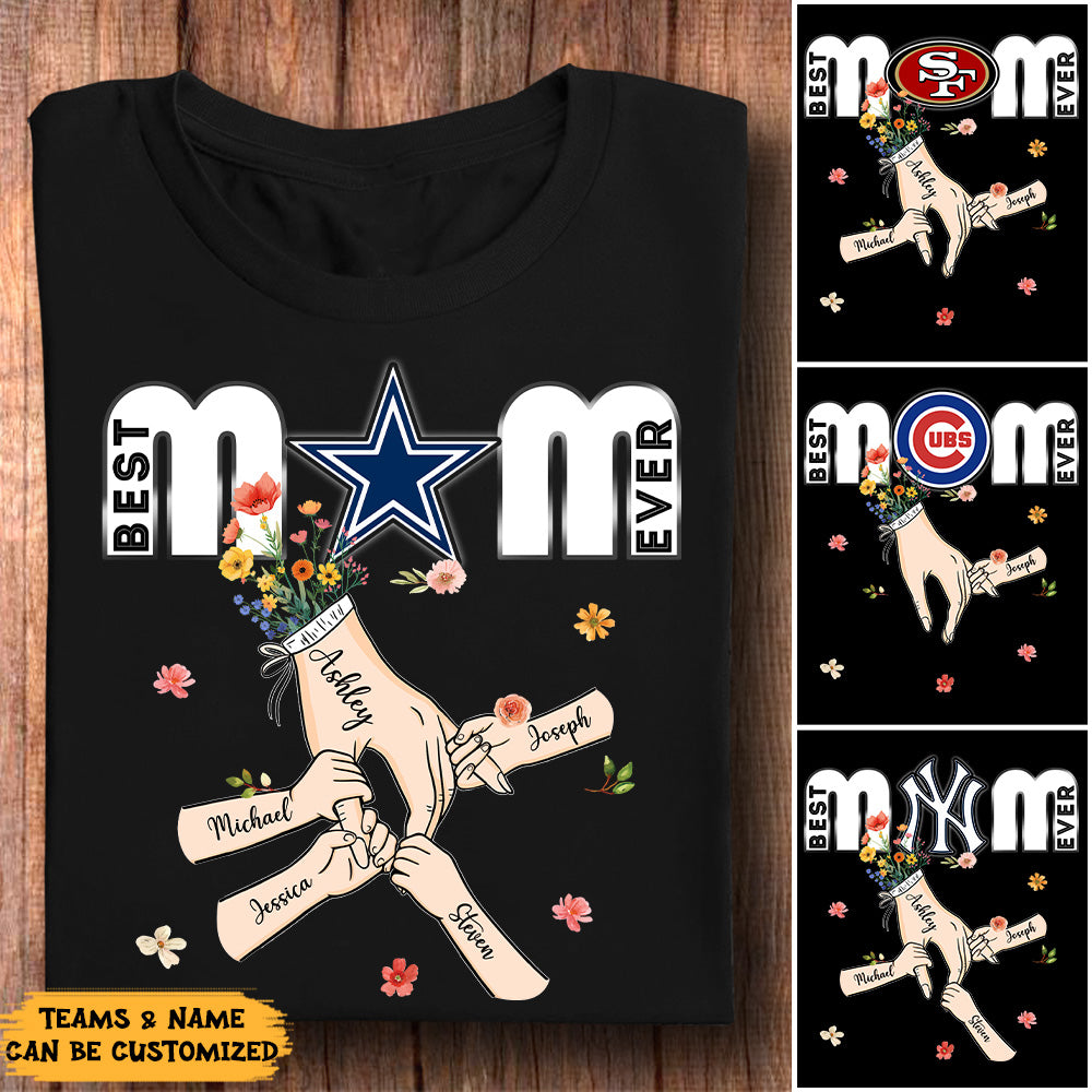 Best Mom Ever - Customized Shirt V1