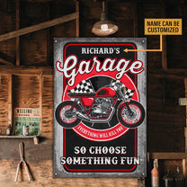 Personalized Motorcycle Garage Everything Will Kill You So Choose Something Fun Metal Sign