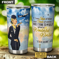 Personalized And I Think To Myself What A Wonderful World Flight Attendant Tumbler