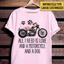 Personalized All I Need Is Love And Dog And Motorcycle Shirt