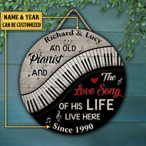 Personalized An Old Pianist And The Love Song Of His Life Live Here Piano Pallet Wood Circle Sign