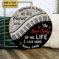 Personalized An Old Pianist And The Love Song Of His Life Live Here Piano Pallet Wood Circle Sign