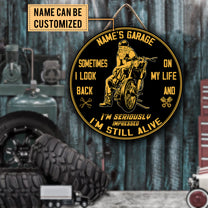 Personalized Sometime I Look Back On My Life I Seriously Impressed I'm Still Alive Motorcycles Wood Round Sign