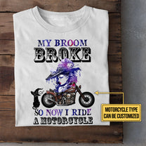 Personalized My Broom Broke So Now I Ride A Motorcycle Witch Shirt