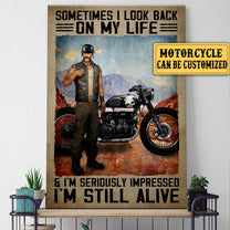 Personalized Sometimes I Look Back On My Life And I'm Seriously Impressed I'm Still Alive Motorcycle Poster & Canvas